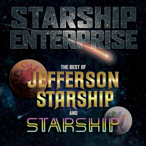 Starship Enterprise: The Best of Jefferson Starship and Starship