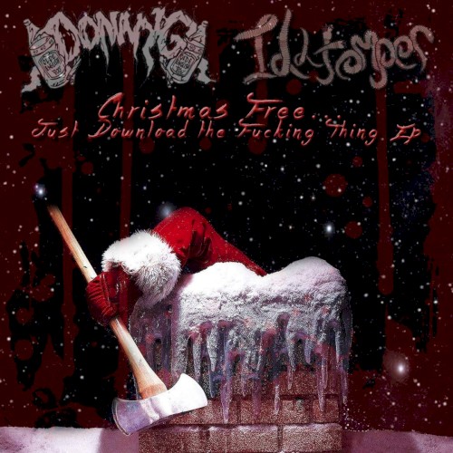 Christmas Free "Just download the fucking thing" EP