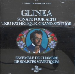 Sonate pour alto, trio pathétique, grand sextuor
