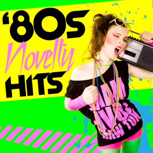 ’80s Novelty Hits (Re‐Recorded Versions)