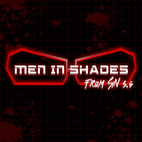 Men In Shades : From SiN 3.5