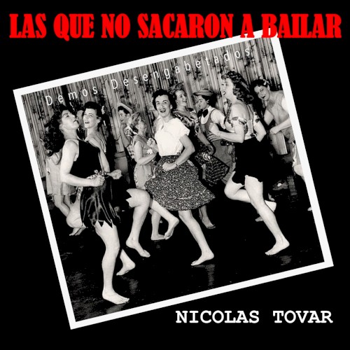 Las que no sacaron a bailar