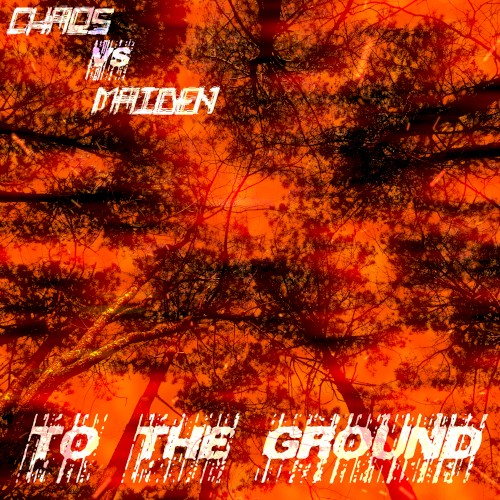Chaos vs Maiden: To the Ground