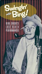 Swingin’ With Bing! (Lost Radio Performances)