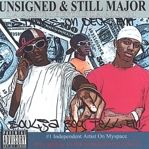 Unsigned & Still Major: Da Album Before da Album