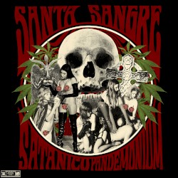 Sante Sangre / Satánico Pandemonium