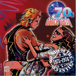 Sounds Of The Seventies • ’70s Dance Party 1975–1976