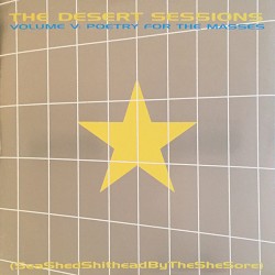 Volume V: Poetry for the Masses (Sea Shed Shithead by the She Sore)