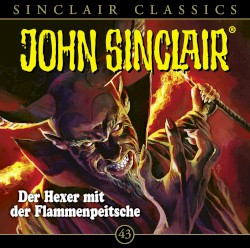 Sinclair Classics Folge 43: Der Hexer mit der Flammenpeitsche