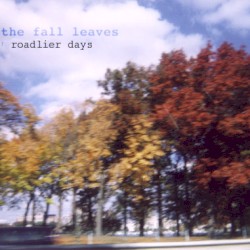 roadlier days