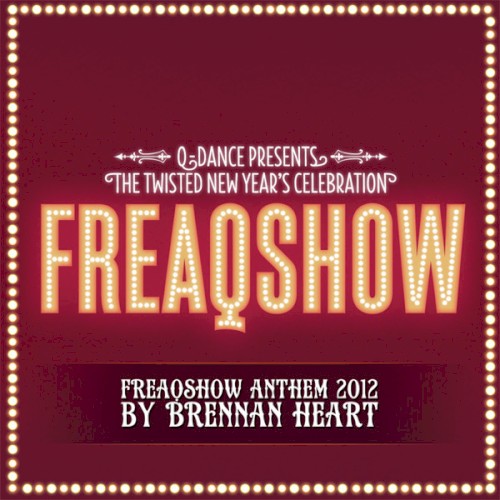 Freaqshow (2012 Anthem)