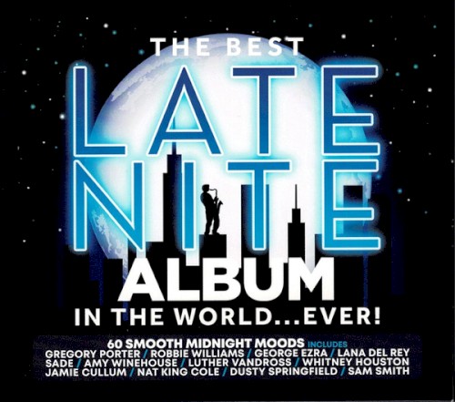 The Best Late Nite Album In The World...Ever!