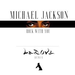 Michael Jackson – Rock With You (LEGOVE remix)