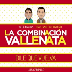 Dile que vuelva