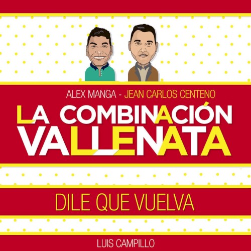 Dile que vuelva