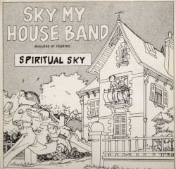 Sky My House Band (Ecoutez et Répétez)