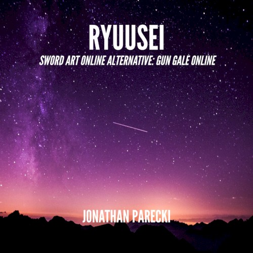 Ryuusei (From "Sword Art Online Alternative: Gun Gale Online")