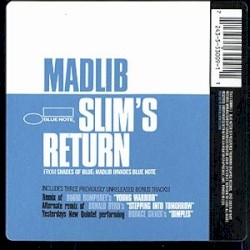 Slim’s Return