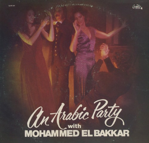 An Arabic Party With Mohammed El-Bakkar