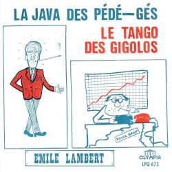 La java des pédé-gés / Le tango des gigolos