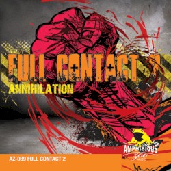 Full Contact 2: Annihilation
