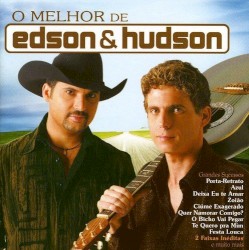 O Melhor De Edson & Hudson