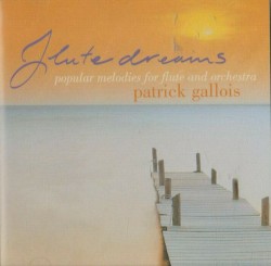 Flute Dreams (Popular Melodies for Flute and Orchestra)