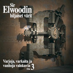 Varjoja, varkaita ja vanhoja valokuvia, osa 3