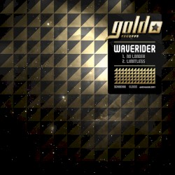 Gold 005 (Waverider - No Longer - Limitless)