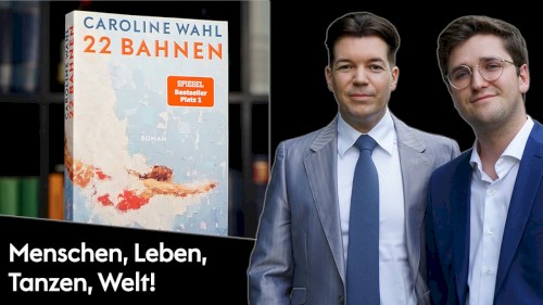 Wohlstand für Alle: Literatur #56, „Caroline Wahl – 22 Bahnen“
