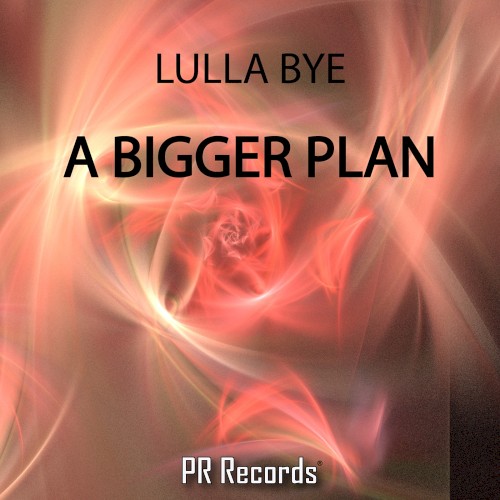 A Bigger Plan