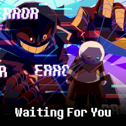 Waiting For You (From "Underverse")