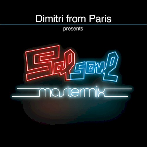 Dimitri From Paris presents Salsoul Mastermix