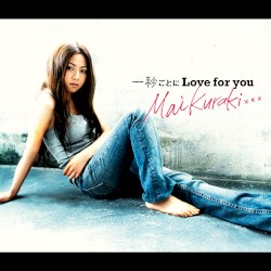 一秒ごとに Love for you