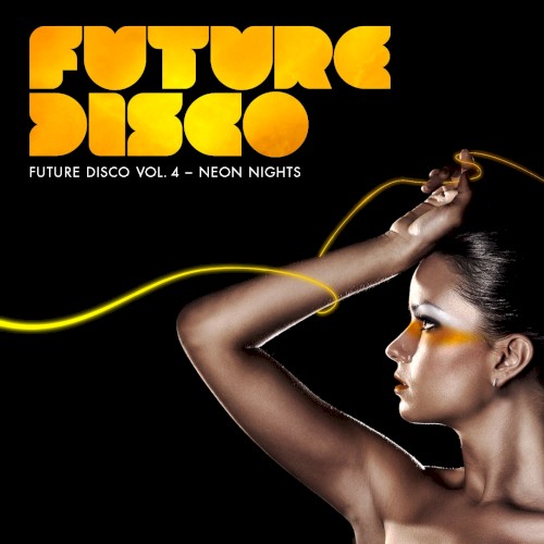 Future Disco, Volume 4: Neon Nights