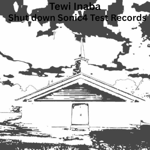 Shut down Sonic4 Test Records
