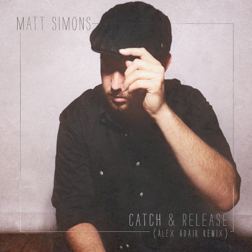 Catch & Release (Alex Adair remix)