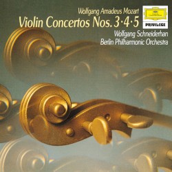 Violin Concertos, K.216, K.218 & K.219