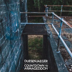 Duesenjaeger / Countdown to Armageddon