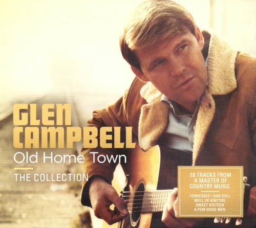 Glen Campbell – Old Home Town - The Collection
