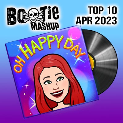 Bootie Mashup Top 10 – April 2023