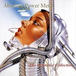 Absolute Power Metal 2004: The Definitive Collection