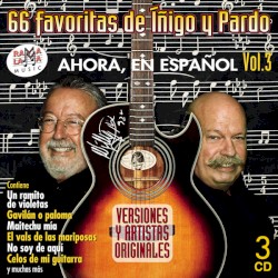 Las 66 favoritas de Iñigo y Pardo, vol. 3: Ahora en español