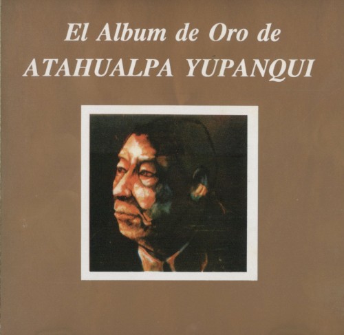 El album de oro de Atahualpa Yupanqui
