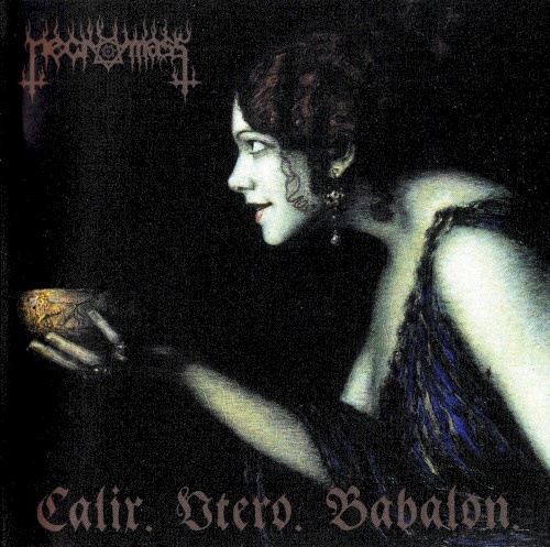 Calix. Utero. Babalon.