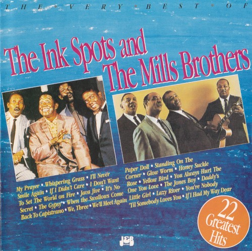 The Very Best Of The Mill Brothers & The Ink Spots