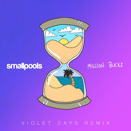 Million Bucks (Violet Days remix)