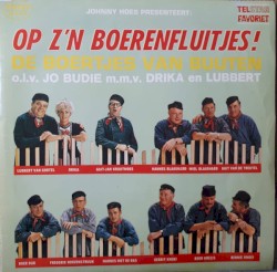 Johnny Hoes presenteert: Op z’n boerenfluitjes