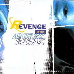 Revenge of the Abstract Groove