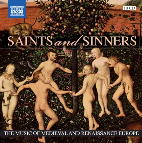 Saints and Sinners: The Music of Medieval and Renaissance Europe